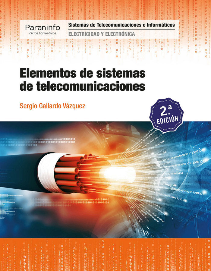 ELEMENTOS SISTEMAS TELECOMUNICACIONES 2ºED,19 | GALLARDO VAZQUEZ, SERGIO | PARANINFO | 9788428341455
