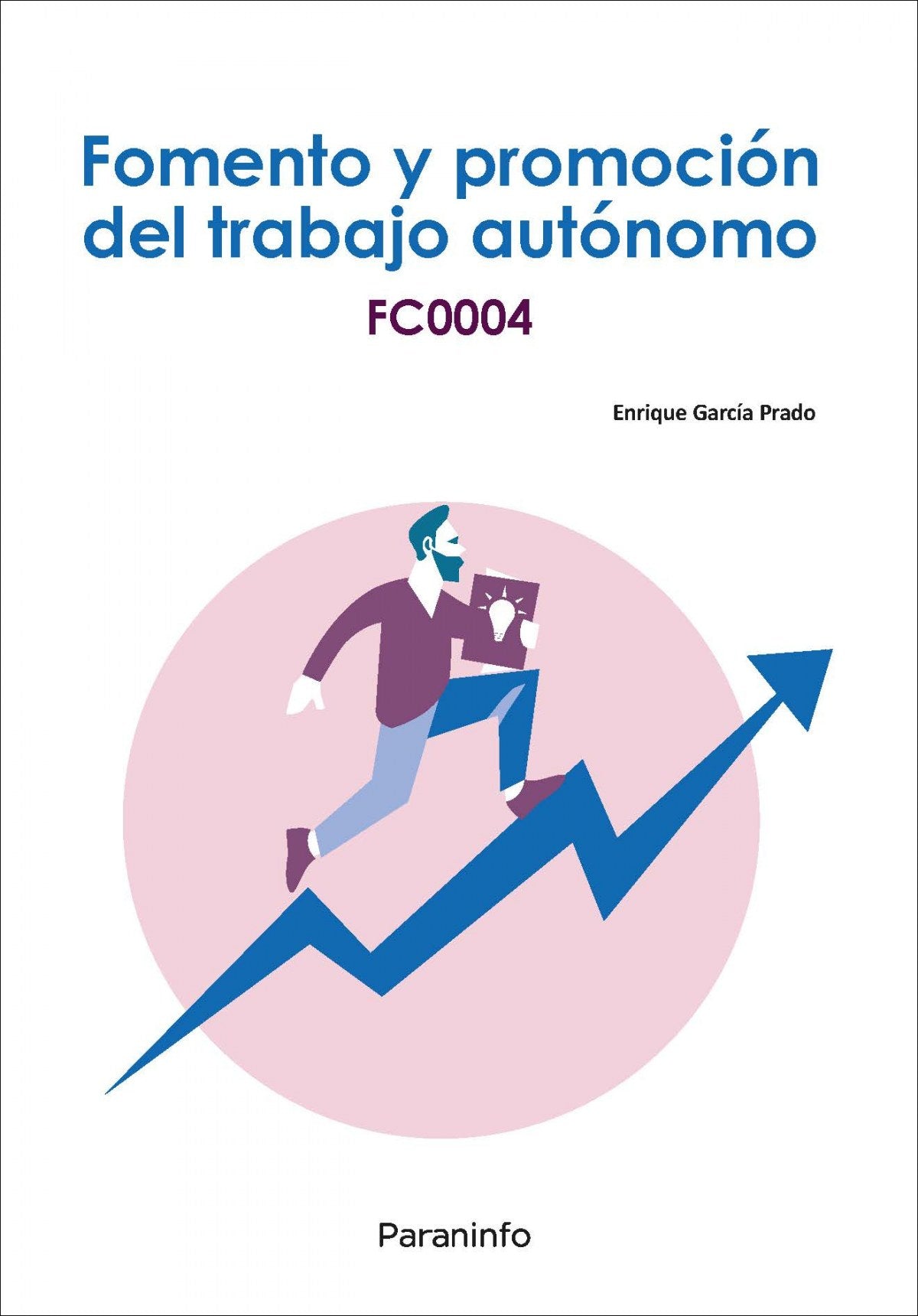 ✅ FOMENTO Y PROMOCIÓN DEL TRABAJO AUTÓNOMO - 9788428341530 Imagen principal del producto