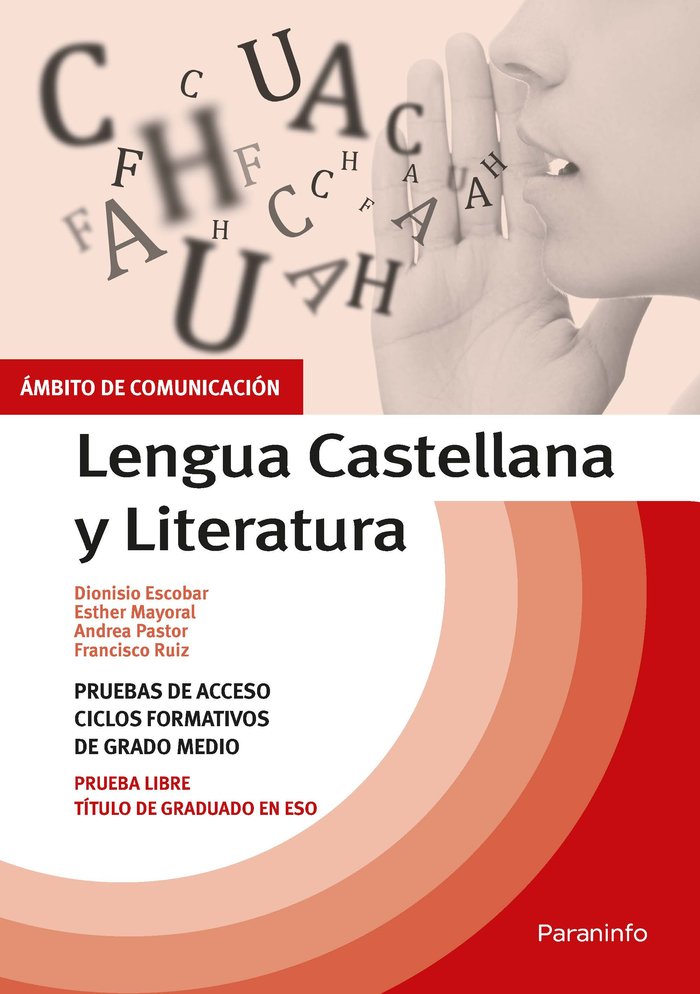 AMBITO DE COMUNICACION, PRUEBAS DE ACCESO A CICLOS FORMATIVO | ESCOBAR , DIONISIO/MAYORAL , ESTHER/PAST | PARANINFO | 9788428341554 Imagen principal del producto