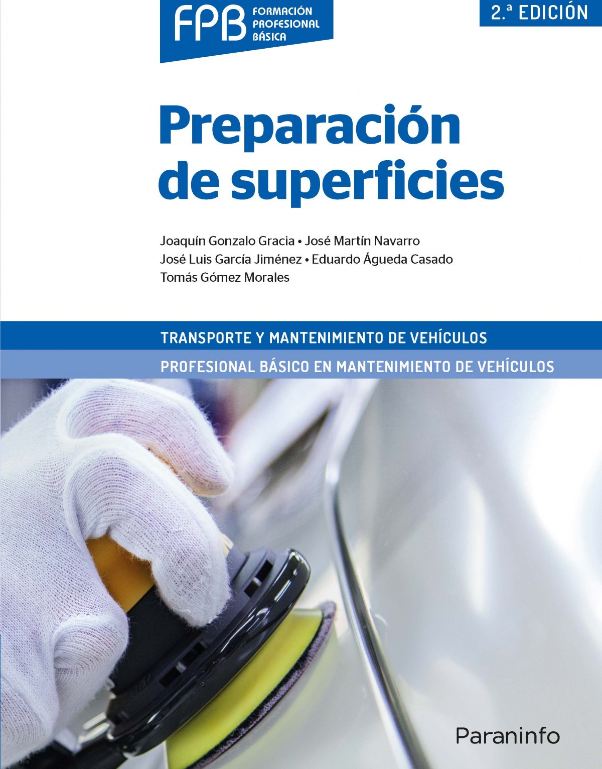 ✅ PREPARACIÓN DE SUPERFICIES - GONZALO, JOAQUIN/MARTIN, JOSE/GARCIA, J. - PARANINFO - 9788428342261