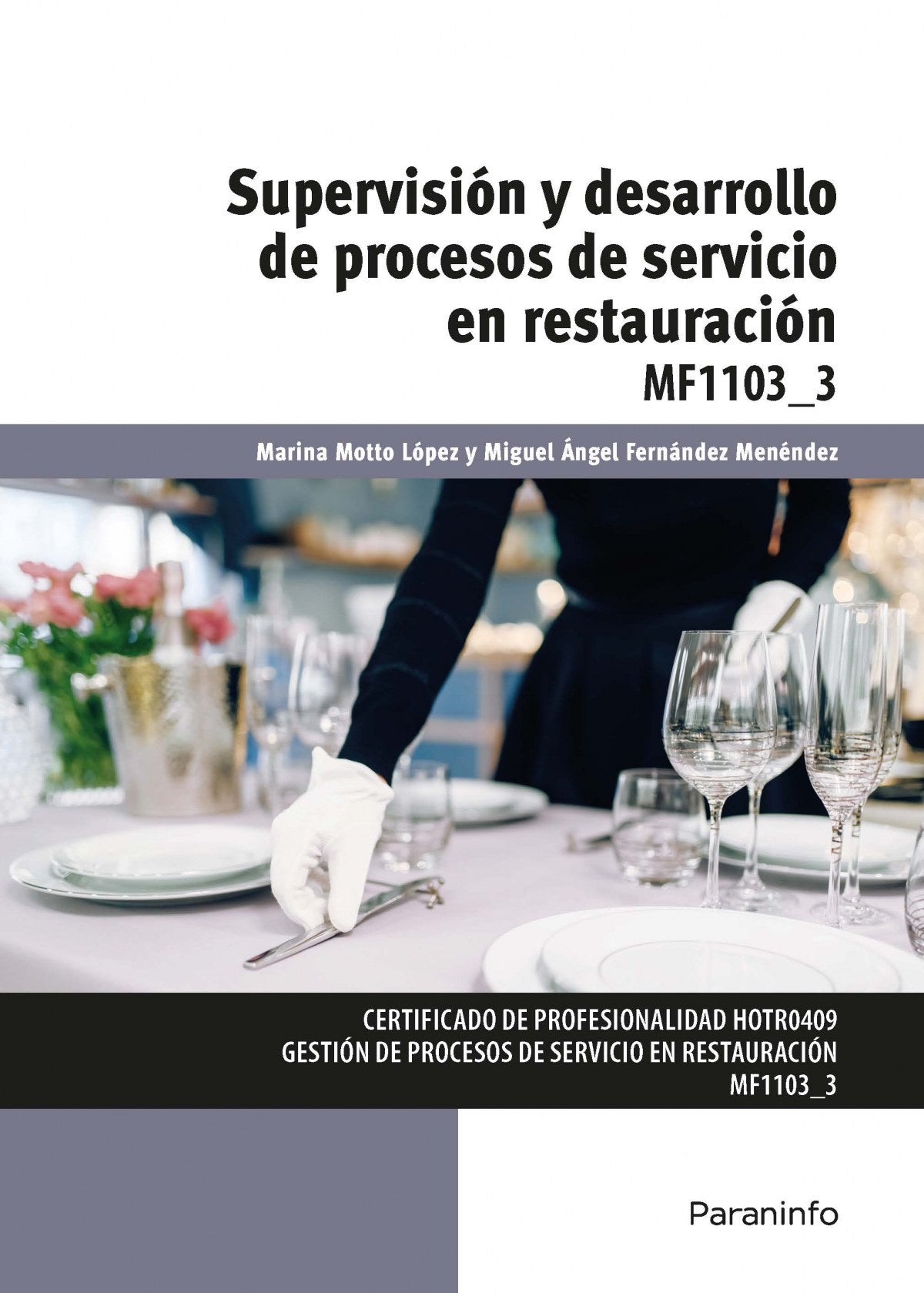 ✅ SUPERVISIÓN Y DESARROLLO DE PROCESOS DE SERVICIO EN RESTAURACIÓN - 9788428342568 Imagen principal del producto