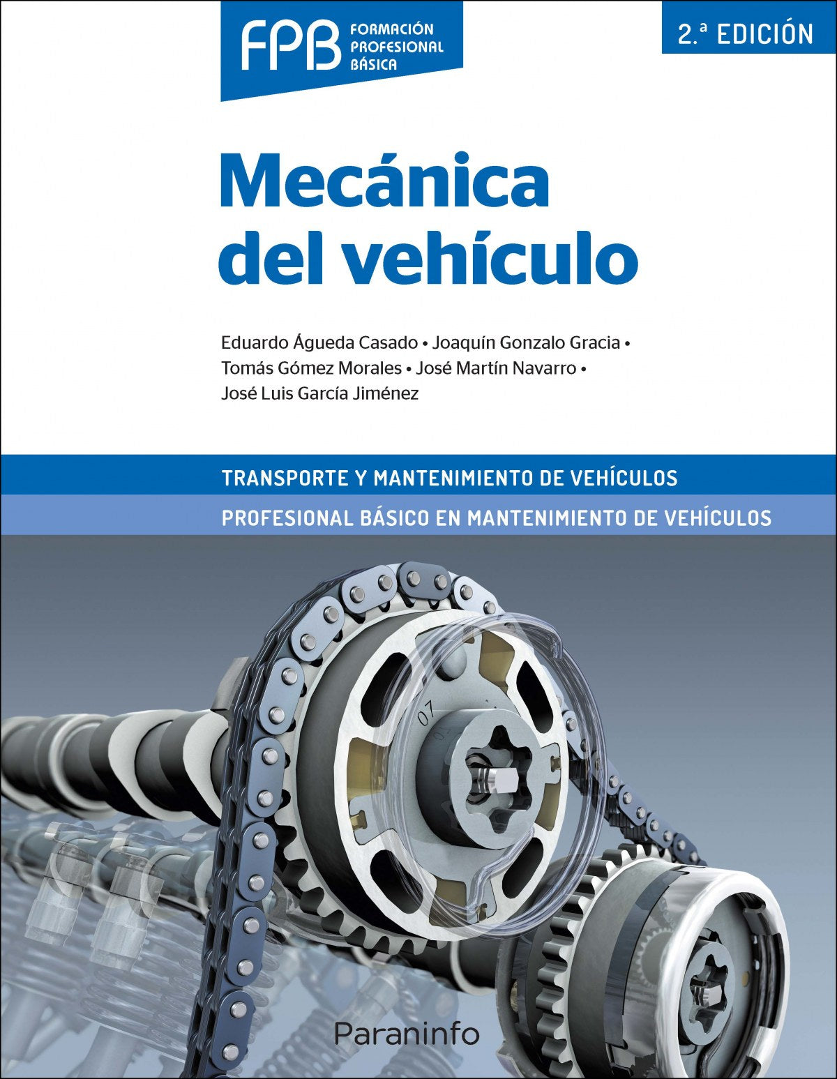 ✅ MECÁNICA DEL VEHÍCULO 2.ª EDICIÓN - VV.AA. - PARANINFO - 9788428342643 Imagen principal del producto