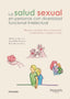 LA SALUD SEXUAL EN LAS PERSONAS CON DIVERSIDAD FUNCIONAL INT - 9788428344449