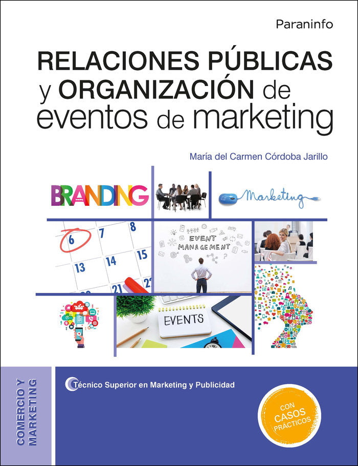 RELACIONES PUBLICAS Y ORGANIZACION DE EVENTOS DEL MARKETING | CORDOBA JARILLO, Mª DEL CARMEN | PARANINFO | 9788428344548 Imagen principal del producto