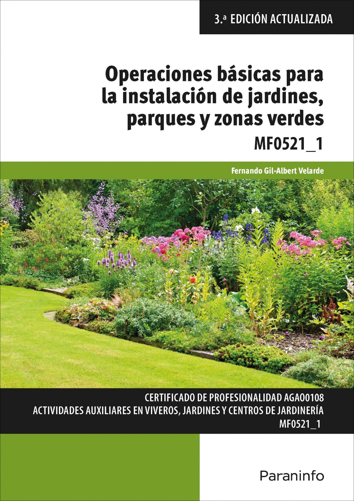 ✅ OPERACIONES BÁSICAS PARA LA INSTALACIÓN DE JARDINES, PARQUES Y ZONAS VERDES - 9788428344845 Imagen principal del producto