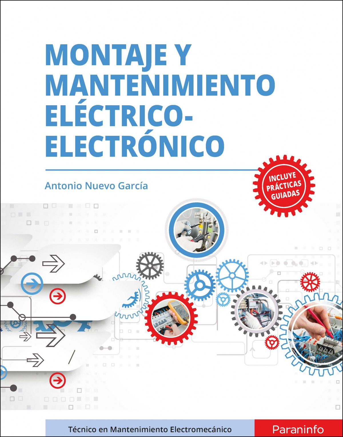 ✅ MONTAJE Y MANTENIMIENTO ELÉCTRICO-ELECTRÓNICO - 9788428344883 Imagen principal del producto