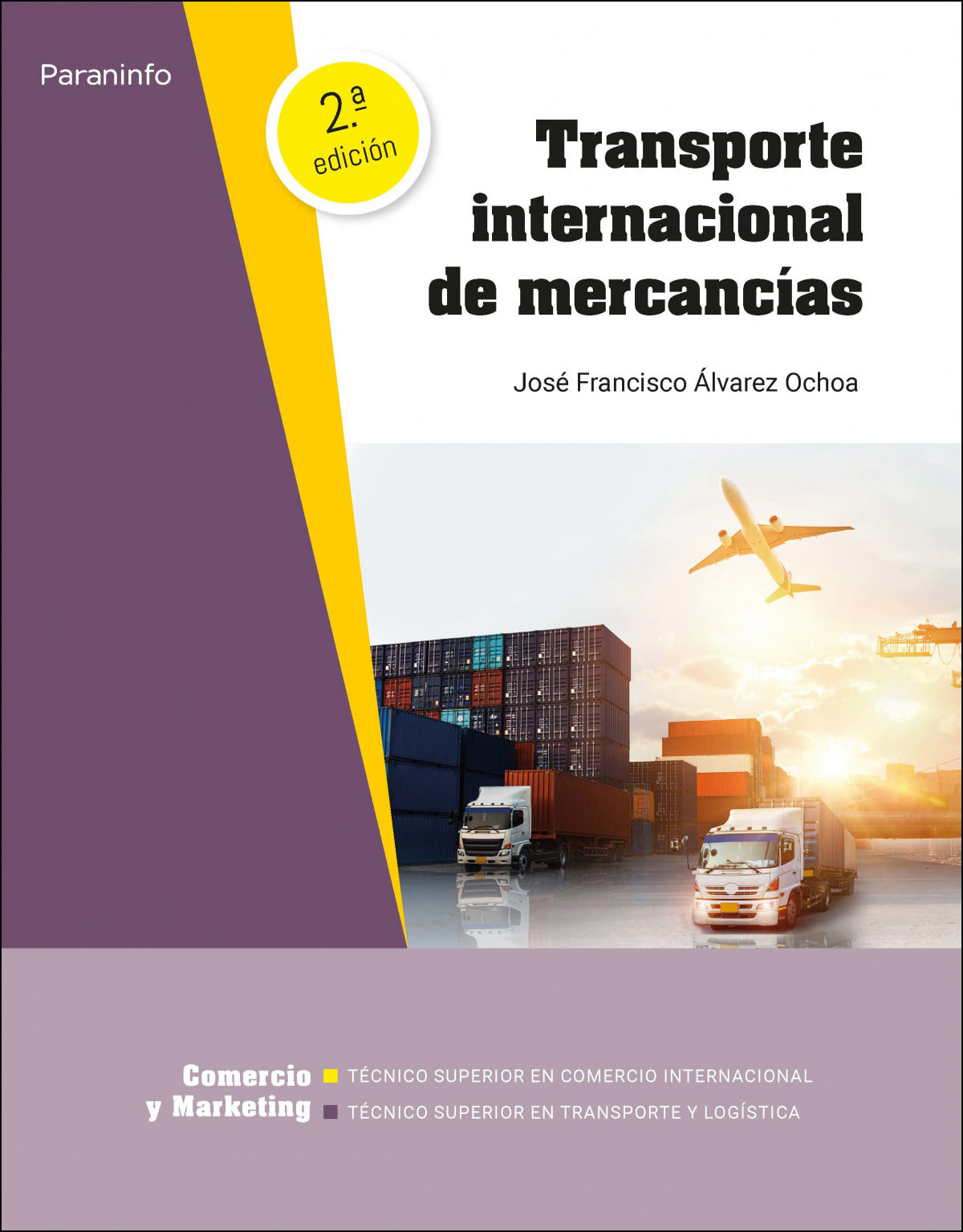 ✅ TRANSPORTE INTERNACIONAL DE MERCANCIAS 2º ED/21 C.F. SUPERIOR - 9788428345156 Imagen principal del producto