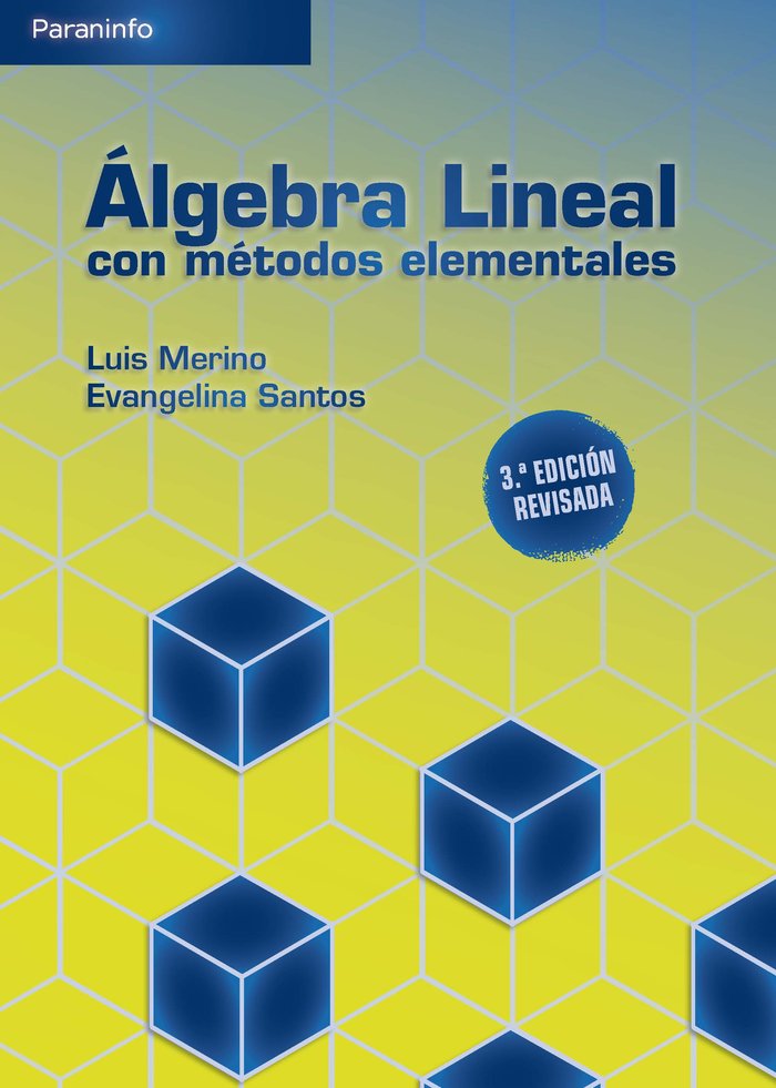 ALGEBRA LINEAL CON METODOS ELEMENTALES 3A EDICION - 9788428345163