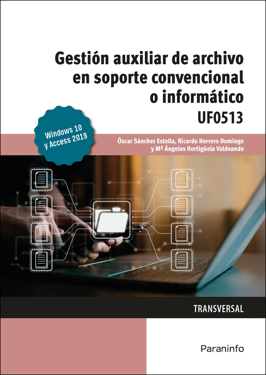 ✅ GESTIÓN AUXILIAR DE ARCHIVO EN SOPORTE CONVENCIONAL O INFORMÁTICO WINDOWS 10 Y ACCESS 2019 - 9788428359054 Imagen principal del producto