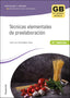 ✅ TÉCNICAS ELEMENTALES DE PREELABORACIÓN 2.ª EDICIÓN 2023 - ARMENDARIZ SANZ, JOSE LUIS - PARANINFO - 9788428359474