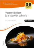 ✅ PROCESOS BÁSICOS DE PRODUCCIÓN CULINARIA 2.ª EDICIÓN 2023 - ARMENDARIZ SANZ, JOSE LUIS - PARANINFO - 9788428359481