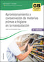 ✅ APROVISIONAMIENTO Y CONSERVACIÓN DE MATERIAS PRIMAS E HIGIENE EN LA MANIPULACIÓN 2.ª EDICIÓN 2023 - ARMENDARIZ SANZ, JOSE LUIS - PARANINFO - 9788428359498