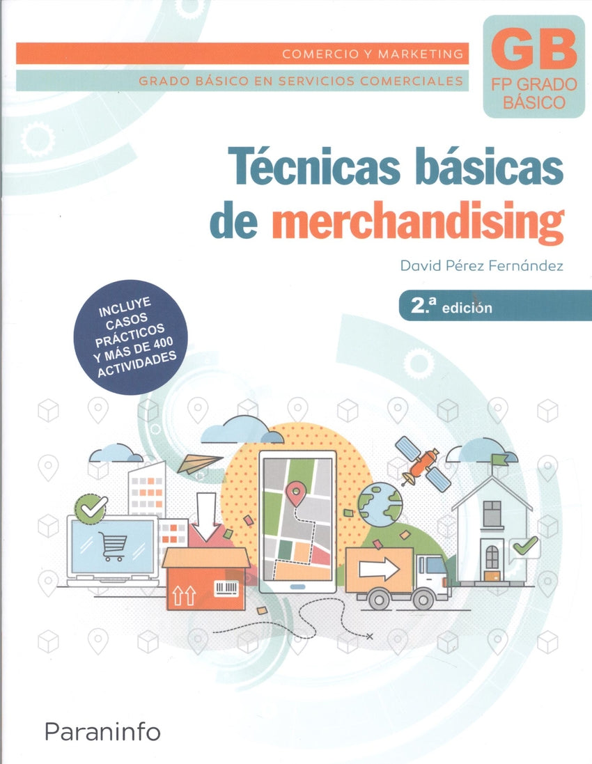 ✅ TÉCNICAS BÁSICAS DE MERCHANDISING 2.ª EDICIÓN 2023 - PEREZ FERNANDEZ, DAVID - PARANINFO - 9788428359566 Imagen principal del producto
