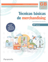 ✅ TÉCNICAS BÁSICAS DE MERCHANDISING 2.ª EDICIÓN 2023 - PEREZ FERNANDEZ, DAVID - PARANINFO - 9788428359566