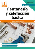 ✅ FONTANERÍA Y CALEFACCIÓN BÁSICA 2.ª EDICIÓN - LOPEZ CAÑERO, JUAN - PARANINFO - 9788428359641
