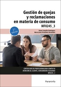 GESTION DE QUEJAS Y RECLAMACIONES EN MATERIA DE CONSUMO | CAMPIÑA DOMINGUEZ, GEMA/FERNANDEZ HERNAN | PARANINFO | 9788428359900