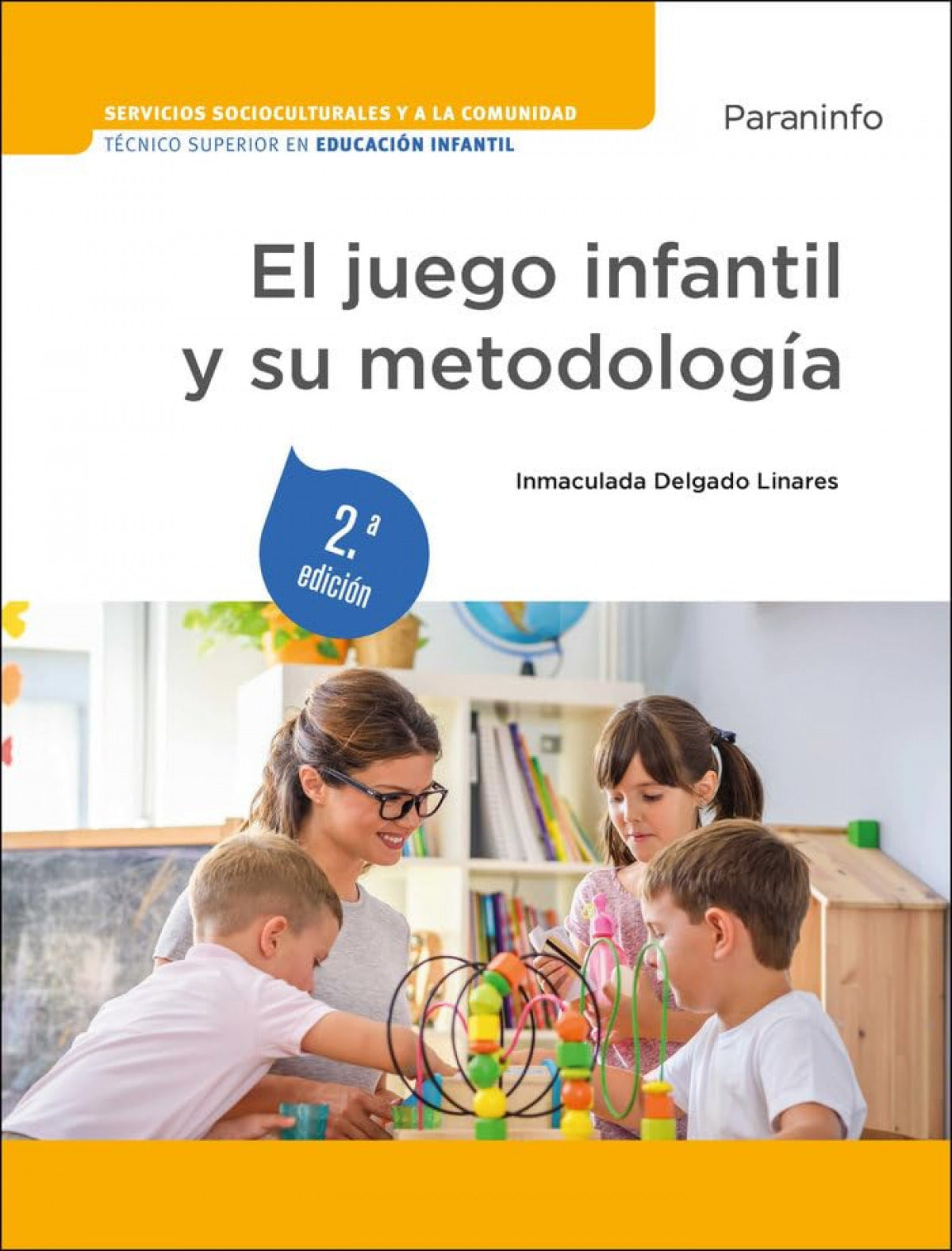 ✅ EL JUEGO INFANTIL Y SU METODOLOGÍA 2.ª EDICIÓN 2023 - 9788428360067 Imagen principal del producto