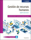 ✅ GESTIÓN DE RECURSOS HUMANOS 2.ª EDICIÓN 2023 - 9788428361972