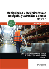 MANIPULACION Y MOVIMIENTOS CON TRANSPALES Y CARRETILLAS DE M - 9788428363051