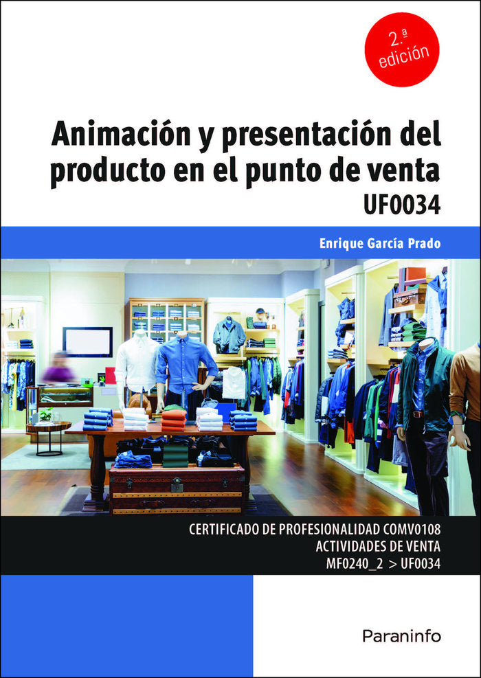 ANIMACION Y PRESENTACION DEL PRODUCTO EN EL PUNTO DE VENTA | GARCIA PRADO, ENRIQUE | PARANINFO | 9788428363426 Imagen principal del producto