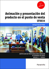 ANIMACION Y PRESENTACION DEL PRODUCTO EN EL PUNTO DE VENTA - 9788428363426