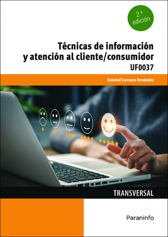 TECNICAS DE INFORMACION Y ATENCION AL CLIENTE CONSUMIDOR | CARRASCO FERNANDEZ, SOLEDAD | PARANINFO | 9788428363518 Imagen principal del producto