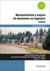 MANTENIMIENTO Y MEJORA DE ELEMENTOS NO VEGETALES - 9788428364034