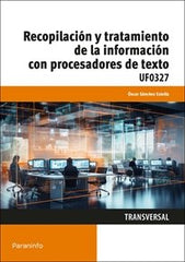 RECOPILACION Y TRATAMIENTO DE LA INFORMACION CON PROCESADORE - 9788428364706