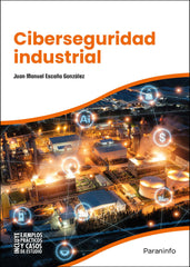 CIBERSEGURIDAD INDUSTRIAL - 9788428365512