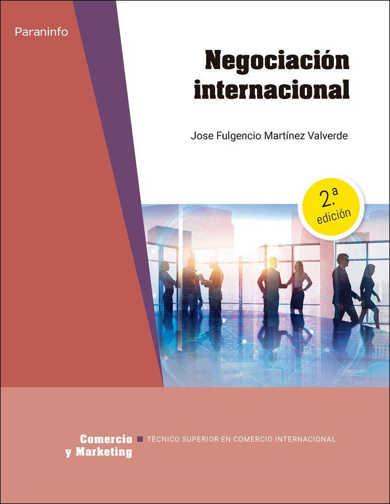 NEGOCIACION INTERNACIONAL 2ª EDICION 2025 | MARTINEZ VALVERDE,JOSE FULGENCIO | PARANINFO | 9788428366571 Imagen principal del producto