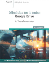 OFIMATICA EN LA NUBE GOOGLE DRIVE - 9788428367479