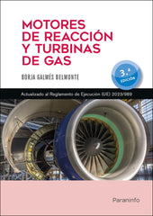 MODULO 15 MOTORES DE REACCION Y TURBINAS DE GAS 3ª EDICION | GALMES BELMONTE,BORJA | PARANINFO | 9788428367561