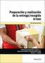PREPARACION Y REALIZACION DE LA ENTREGA RECOGIDA | SANCHEZ PAREDES, FELIX | PARANINFO | 9788428369015