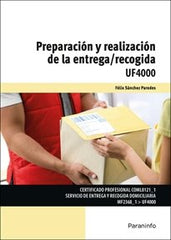 PREPARACION Y REALIZACION DE LA ENTREGA RECOGIDA - 9788428369015