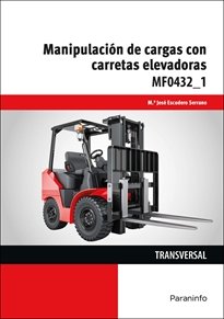 MANIPULACION DE CARGAS CON CARRETAS ELEVADORAS | ESCUDERO SERRANO, MARIA JOSE | PARANINFO | 9788428375993 Imagen principal del producto