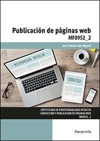 PUBLICACION DE PAGINAS WEB | TALLEDO SAN MIGUEL,JOSE | PARANINFO | 9788428396912 Imagen principal del producto