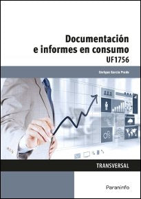 DOCUMENTACION E INFORMES EN CONSUMO | GARCIA PRADO,ENRIQUE | PARANINFO | 9788428396981 Imagen principal del producto