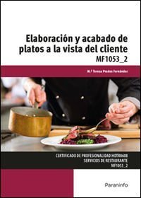 ELABORACION Y ACABADO DE PLATOS A LA VISTA DEL CLIENTE - 9788428397100 Imagen principal del producto
