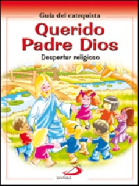 Querido Padre Dios. Catequista (San Pablo Editorial) - 9788428526036