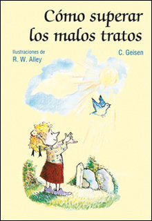 COMO SUPERAR LOS MALOS TRATOS | GEISEN, C | SAN PABLO | 9788428530859 Imagen principal del producto