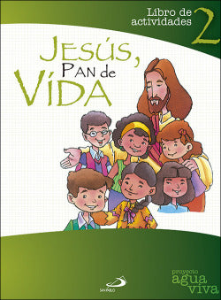 Jesús, Pan de Vida 2. Actividades (San Pablo Editorial) - 9788428531511