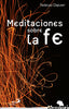 MEDITACIONES SOBRE LA FE MAMBRE - 9788428541053