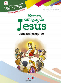 Somos Amigos de Jesús-catequista-shema 2 (San Pablo Editorial) - 9788428542036
