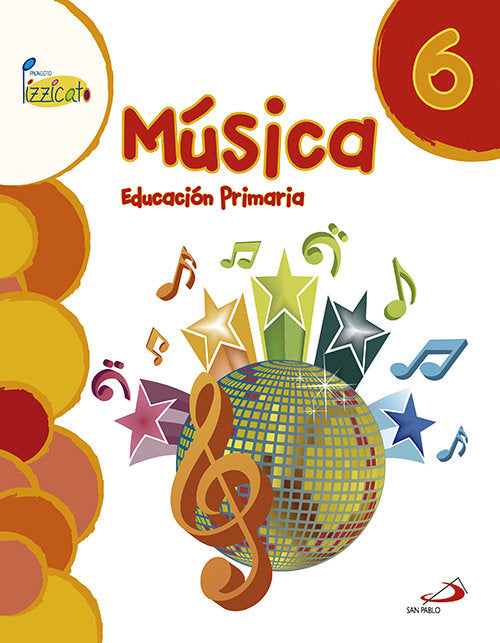Música 6 - Proyecto Pizzicato - Libro del alumno | Varios autores | 9788428546744 (San Pablo) Imagen principal del producto