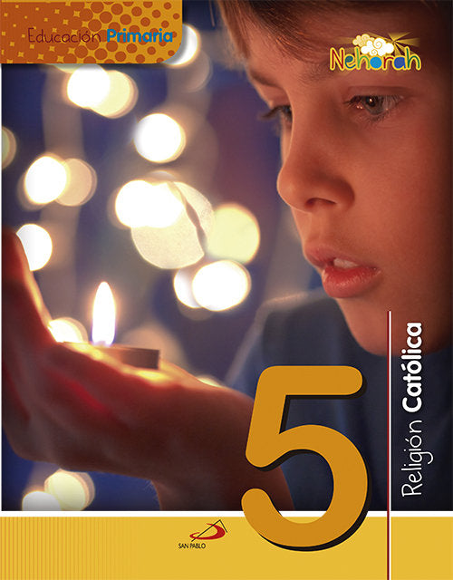 Proyecto Nehorah - Religión Católica 5 - Educación Primaria | Varios autores | 9788428547505 (San Pablo)