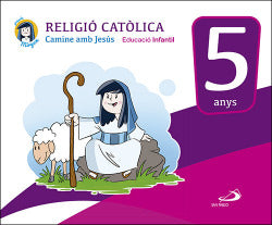 Cami Amb Jesus 5 Anys Pro | SAN PABLO EDITO | 9788428552912