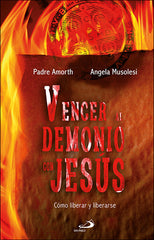 VENCER AL DEMONIO CON JESUS - 9788428557283