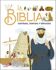 LA BIBLIA ILUSTRADA CONTADA Y EXPLICADA - 9788428569910