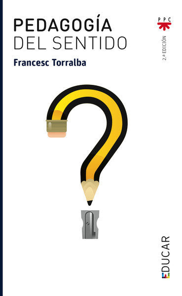 PEDAGOGIA DEL SENTIDO | TORRALBA | PPC | 9788428814102 Imagen principal del producto