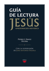 GUIA DE LECTURA DE JESUS APROXIMACION HISTORICA - 9788428826778
